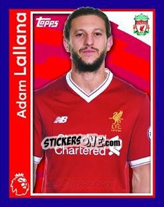 Sticker Adam Lallana - Premier League Inglese 2017-2018 - Topps