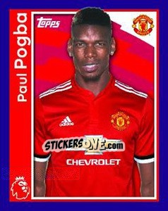 Sticker Paul Pogba - Premier League Inglese 2017-2018 n. 197 - Topps