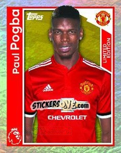 Sticker Paul Pogba - Premier League Inglese 2017-2018 n. 197LE - Topps