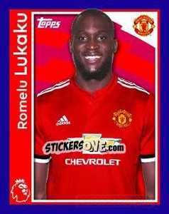 Sticker Romelu Lukaku - Premier League Inglese 2017-2018 n. 202 - Topps