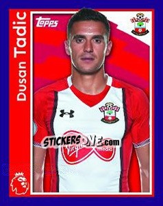 Sticker Dusan Tadic - Premier League Inglese 2017-2018 n. 230 - Topps