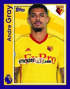 Figurina Andre Gray - Premier League Inglese 2017-2018 - Topps