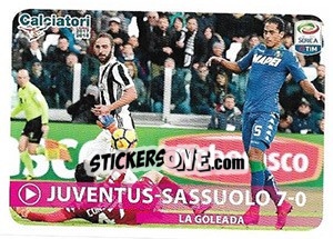 Cromo La Goleada - Juventus-Sassuolo 7-0 - Calciatori 2017-2018 - Panini