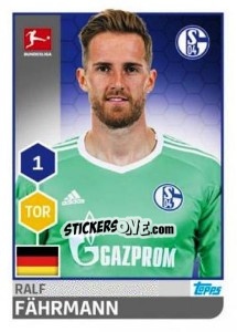 Sticker Ralf Fährmann - German Football Bundesliga 2017-2018 - Topps