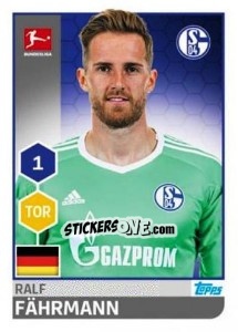 Cromo Ralf Fährmann - German Football Bundesliga 2017-2018 - Topps