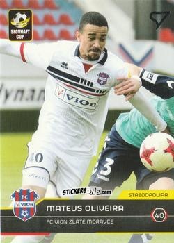 Figurina Mateus Oliveira - Futbalove Slovensko 2017-2018 n. S087 - SportZoo