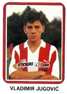 Sticker Vladimir Jugovic - Fudbal 1990-1991 n. 15 - Decje Novine