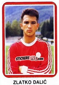 Sticker Zlatko Dalic - Fudbal 1990-1991 n. 159 - Decje Novine
