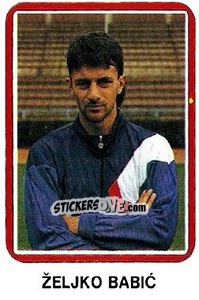 Figurina Željko Babic - Fudbal 1990-1991 n. 195 - Decje Novine