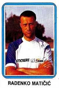 Sticker Radenko Maticic - Fudbal 1990-1991 n. 240 - Decje Novine