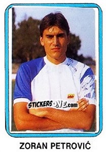 Sticker Zoran Petrovic - Fudbal 1990-1991 n. 245 - Decje Novine