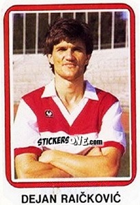 Sticker Dejan Raickovic - Fudbal 1990-1991 n. 303 - Decje Novine