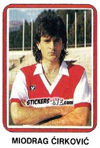 Sticker Miodrag Cirkovic - Fudbal 1990-1991 n. 311 - Decje Novine