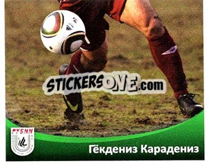 Cromo Гекдениз Карадениз - Fc Rubin Kazan 2010 n. 102 - Sportssticker