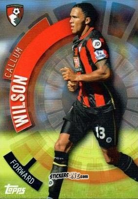 Cromo Callum Wilson - Premier Club 2015-2016 n. 7 - Topps