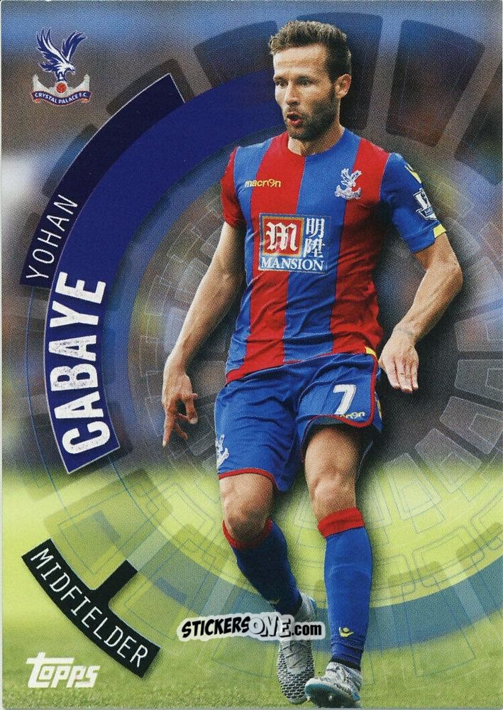Cromo Yohan Cabaye - Premier Club 2015-2016 n. 34 - Topps