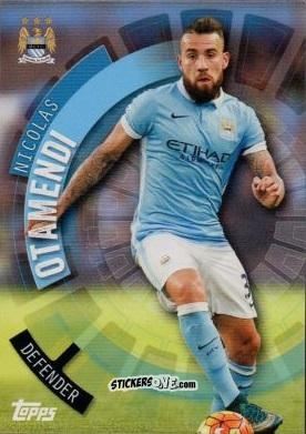 Cromo Nicolas Otamendi - Premier Club 2015-2016 n. 61 - Topps