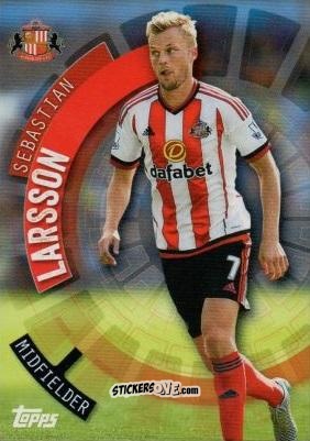 Cromo Sebastian Larsson - Premier Club 2015-2016 n. 110 - Topps