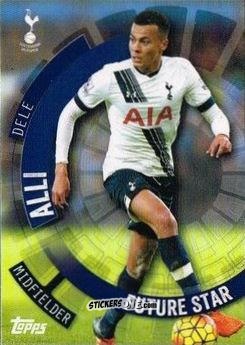 Cromo Dele Alli - Premier Club 2015-2016 n. 126 - Topps
