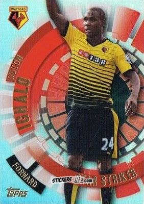 Cromo Odion Ighalo - Premier Club 2015-2016 n. 198 - Topps