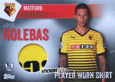 Sticker Jose Holebas - Premier Club 2015-2016 n. PWS-JH-h - Topps