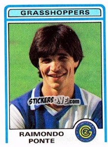 Sticker Raimondo Ponte - Football Switzerland 1982-1983 n. 87 - Panini
