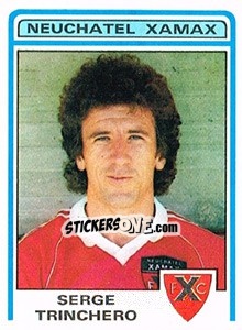 Cromo Serge Trinchero - Football Switzerland 1982-1983 - Panini
