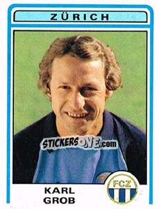 Cromo Karl Grob - Football Switzerland 1982-1983 - Panini