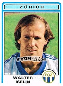 Cromo Walter Iselin - Football Switzerland 1982-1983 - Panini