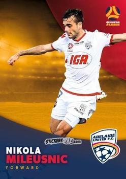 Cromo Nikola Mileusnic - Football Australia Trading Cards 2017-2018 n. 54 - Tap'N'Play