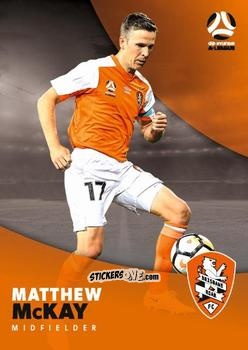 Cromo Matthew McKay - Football Australia Trading Cards 2017-2018 n. 67 - Tap'N'Play