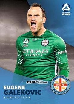 Cromo Eugene Galekovic - Football Australia Trading Cards 2017-2018 n. 94 - Tap'N'Play