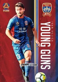 Sticker Ivan Vujica - Football Australia Trading Cards 2017-2018 n. YG-15 - Tap'N'Play