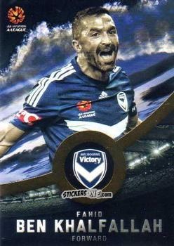 Cromo Fahid Ben Khalfallah - Football Australia Trading Cards 2016-2017 n. 109g - Tap'N'Play