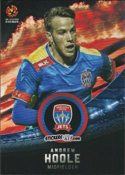 Sticker Andrew Hoole - Football Australia Trading Cards 2016-2017 n. 130 - Tap'N'Play