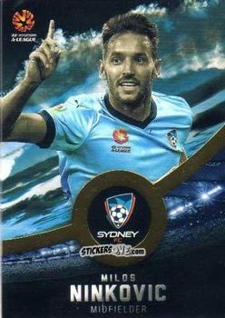 Figurina Milos Ninkovic - Football Australia Trading Cards 2016-2017 n. 164g - Tap'N'Play