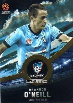 Figurina Brandon O'Neill - Football Australia Trading Cards 2016-2017 n. 165g - Tap'N'Play