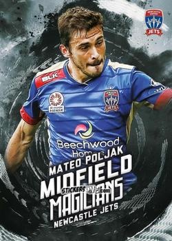 Sticker Mateo Poljak - Football Australia Trading Cards 2016-2017 n. MM-08 - Tap'N'Play