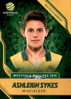Sticker Ashleigh Sykes - Football Australia Trading Cards 2015-2016 n. 37 - Tap'N'Play