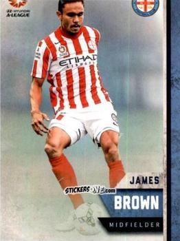 Figurina James Brown - Football Australia Trading Cards 2015-2016 n. 90 - Tap'N'Play
