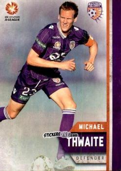 Figurina Michael Thwaite - Football Australia Trading Cards 2015-2016 n. 151 - Tap'N'Play