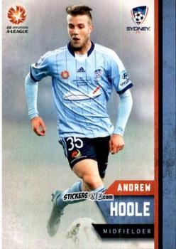 Figurina Andrew Hoole - Football Australia Trading Cards 2015-2016 n. 162 - Tap'N'Play
