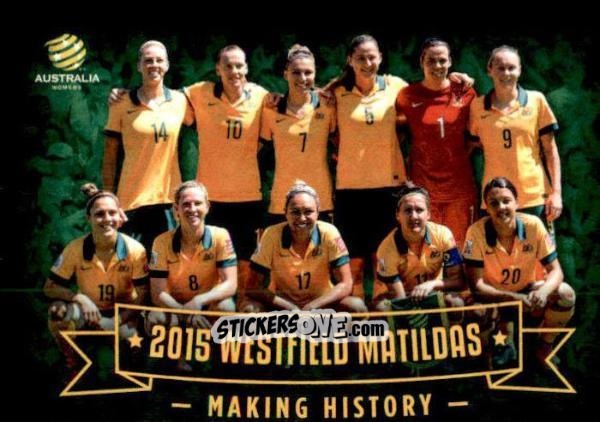Sticker Matildas Celebration - Football Australia Trading Cards 2015-2016 n. MCC-01 - Tap'N'Play