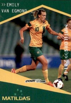 Sticker Emily Van Egmond - Football Australia Trading Cards 2014-2015 n. 153 - Tap'N'Play