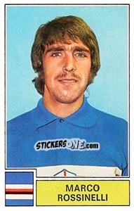 Figurina Marco Rossinelli - Calciatori 1971-1972 - Panini