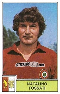 Cromo Natalino Fossati - Calciatori 1971-1972 - Panini