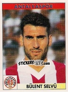 Cromo Bülent Selvü - Türkiye 1. Futbol Ligi 1996-1997 - Panini