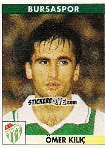 Sticker Ömer Kiliç - Türkiye 1. Futbol Ligi 1996-1997 - Panini