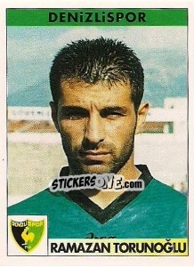 Figurina Ramazan Torunoğlu - Türkiye 1. Futbol Ligi 1996-1997 - Panini