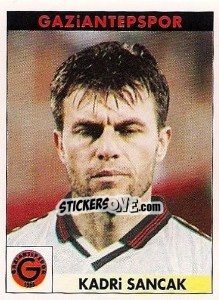 Sticker Kadri Sancak - Türkiye 1. Futbol Ligi 1996-1997 - Panini